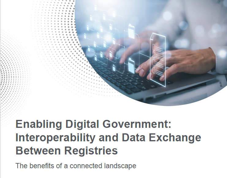 Enabling Digital Government: Interoperability and Data Exchange Between Registries preview