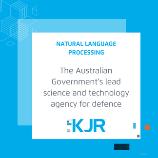 NLP | KJR servicing the Australian Government’s lead science and technology agency for defence
