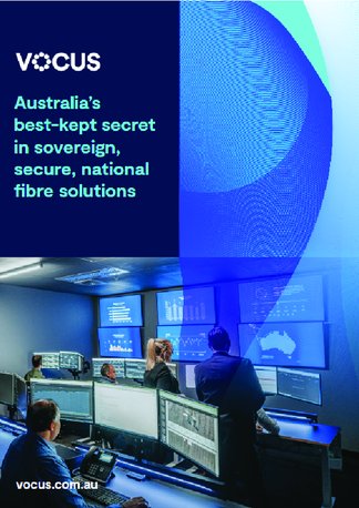 Vocus: Australia’s best-kept secret in sovereign, secure, national fibre solutions