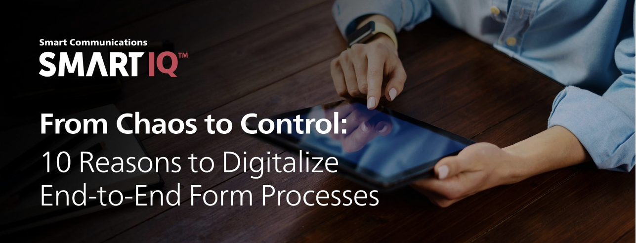From Chaos to Control - 10 Reasons to Digitalize End-to-End Form Processes preview