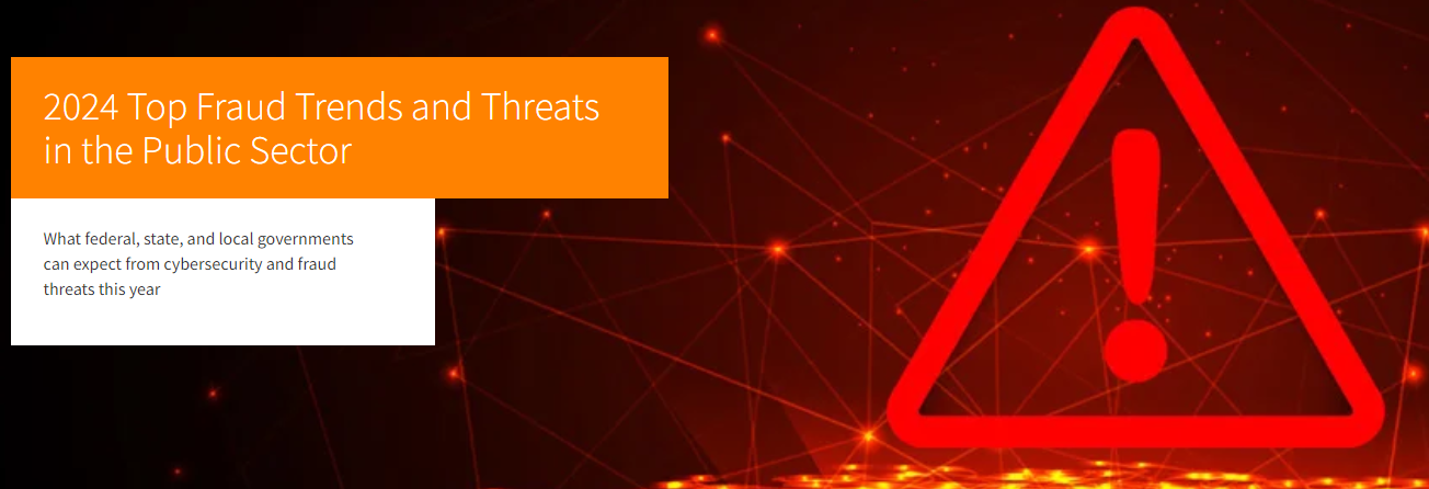 2024 Top Fraud Trends and Threats in the Public Sector preview