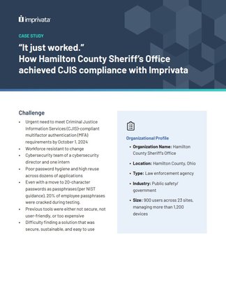 “It just worked.”  How Hamilton County Sheriff’s Office  achieved CJIS compliance with Imprivata