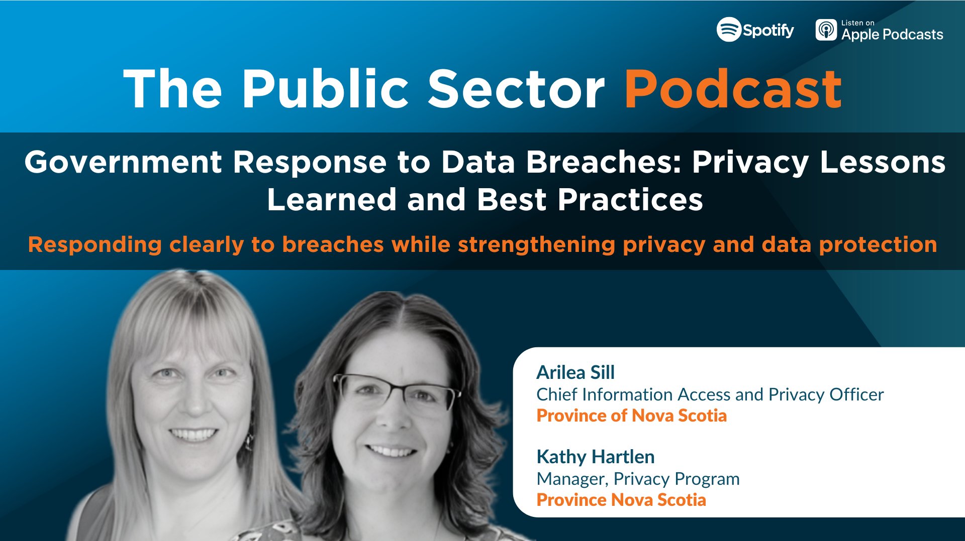 The Public Sector Podcast: Government Response to Data Breaches: Privacy Lessons Learned and Best Practices