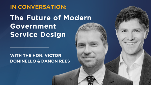 Discussing the Future of Modern Government Service Design with the Hon Victor Dominello and Damon Rees
