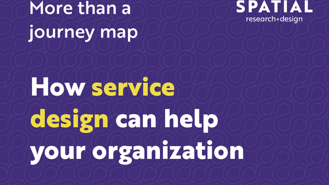 More than a journey map - How service design can help your organization