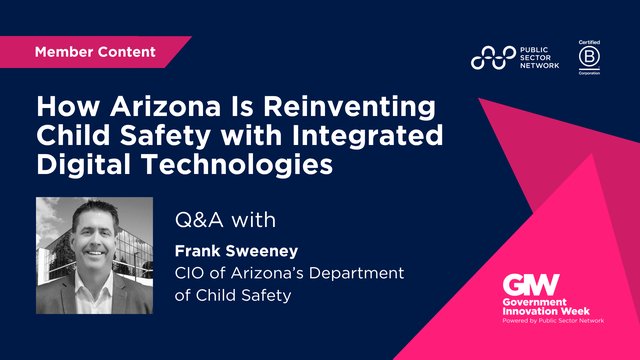 How Arizona Is Reinventing Child Safety with Integrated Digital Technologies