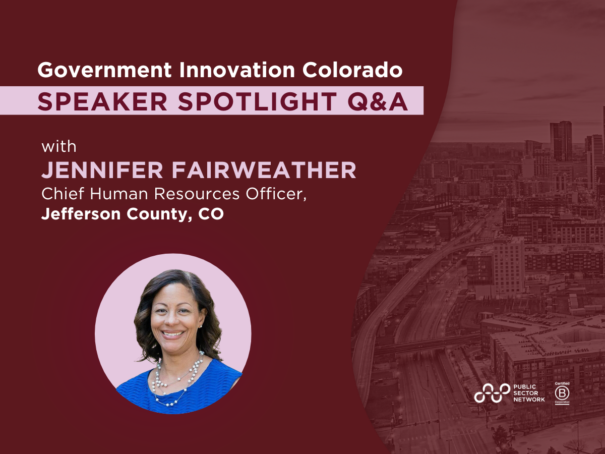 Speaker Spotlight Q&A: Jennifer Fairweather, Chief Human Resources Officer, Jefferson County, CO