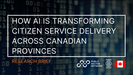 How AI is Transforming Citizen Service Delivery Across Canadian Provinces