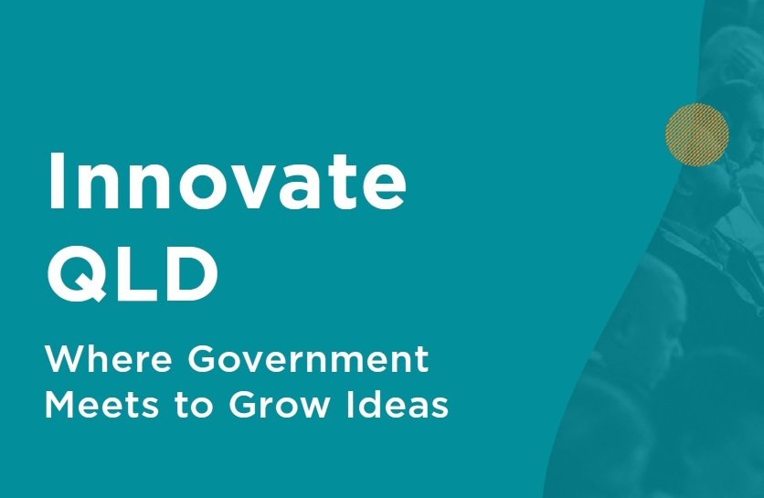 Innovate Queensland: Where government meets to grow ideas