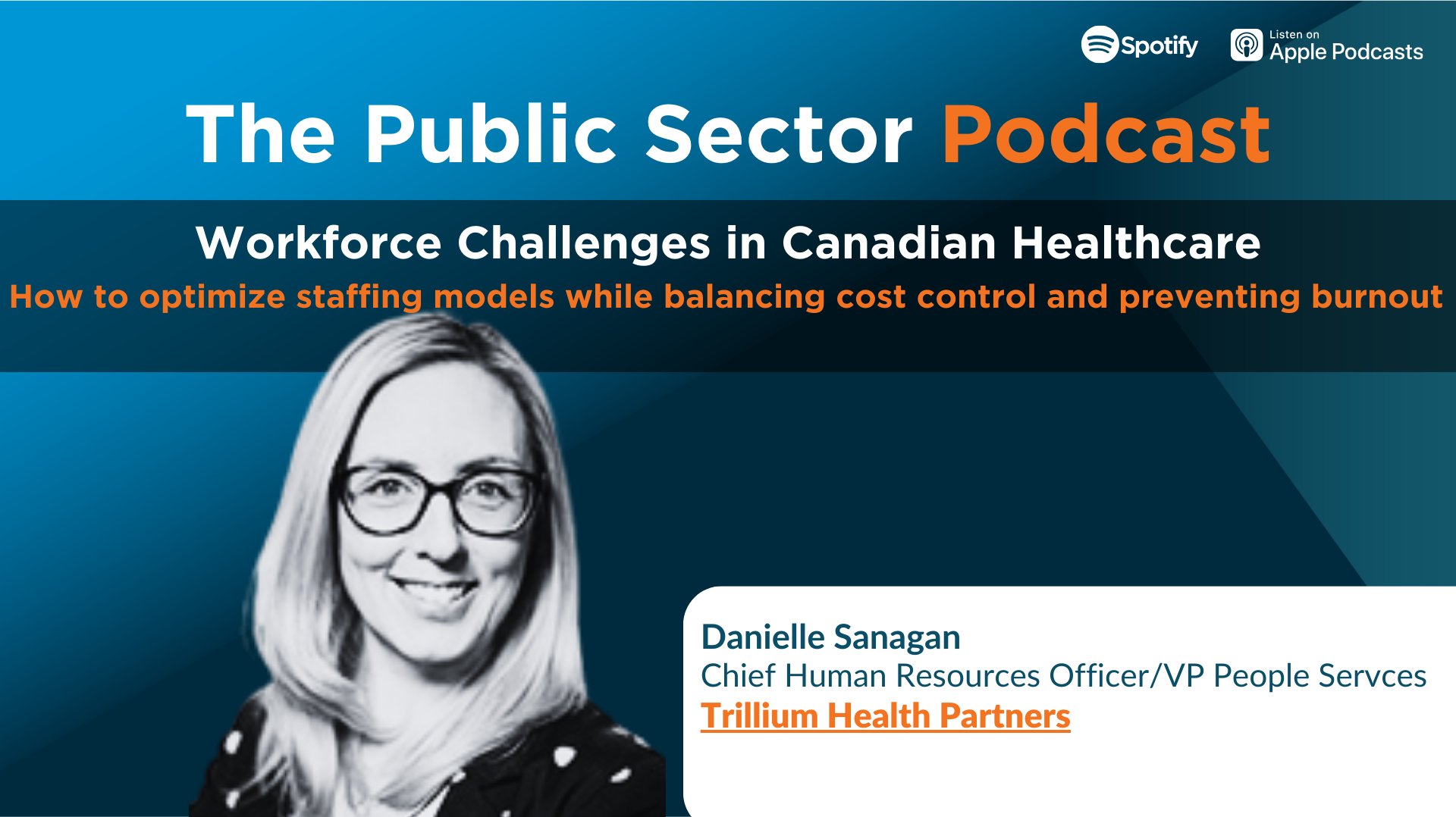 Public Sector Podcast: Workforce Challenges in Canadian Healthcare