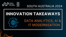 Innovate South Australia 2024 Key Takeaways: Technology & Data