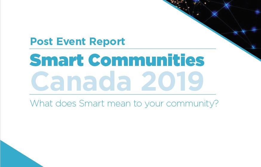 Smart Communities Canada: Post Event Report 2019