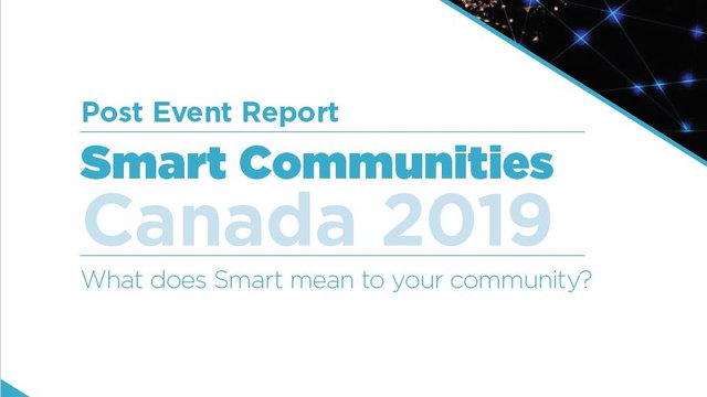 Smart Communities Canada: Post Event Report 2019