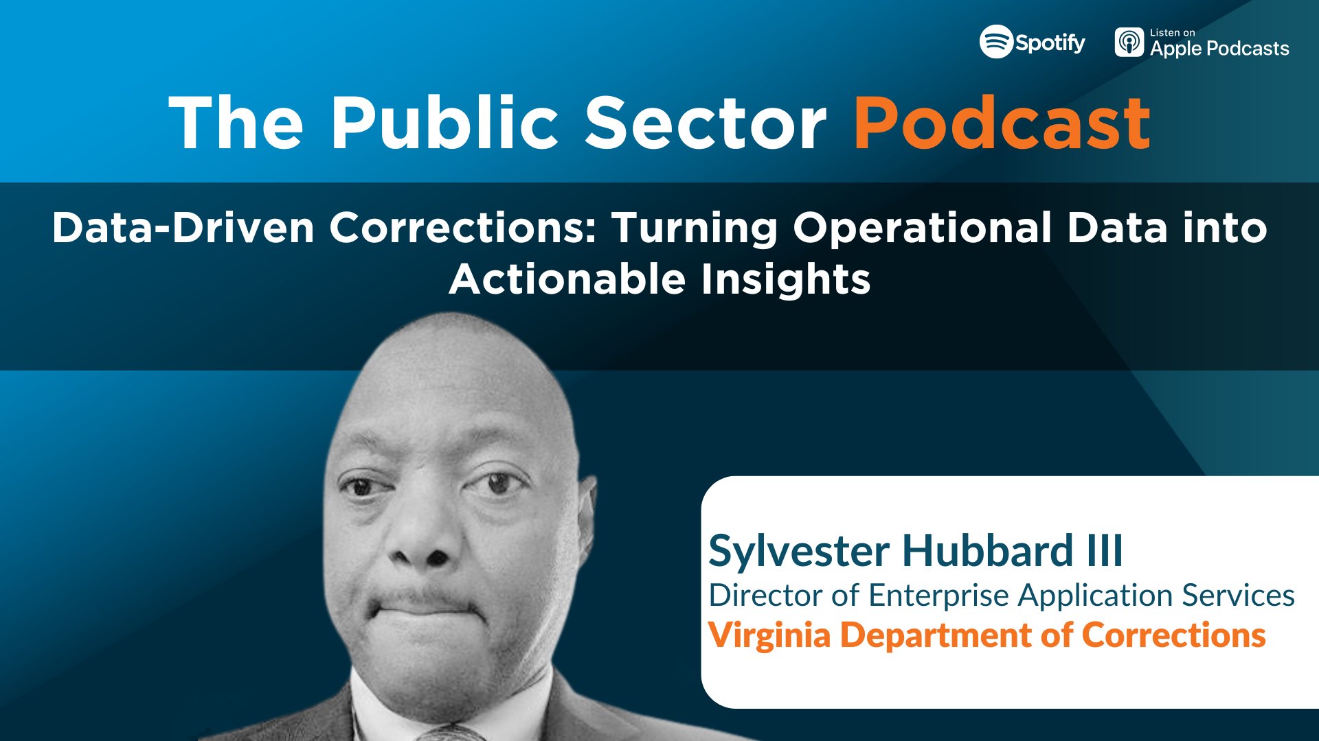 The Public Sector Podcast: Data-Driven Corrections: Turning Operational Data into Actionable Insights