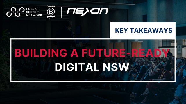 Key Takeaways: Building a Future-Ready Digital NSW