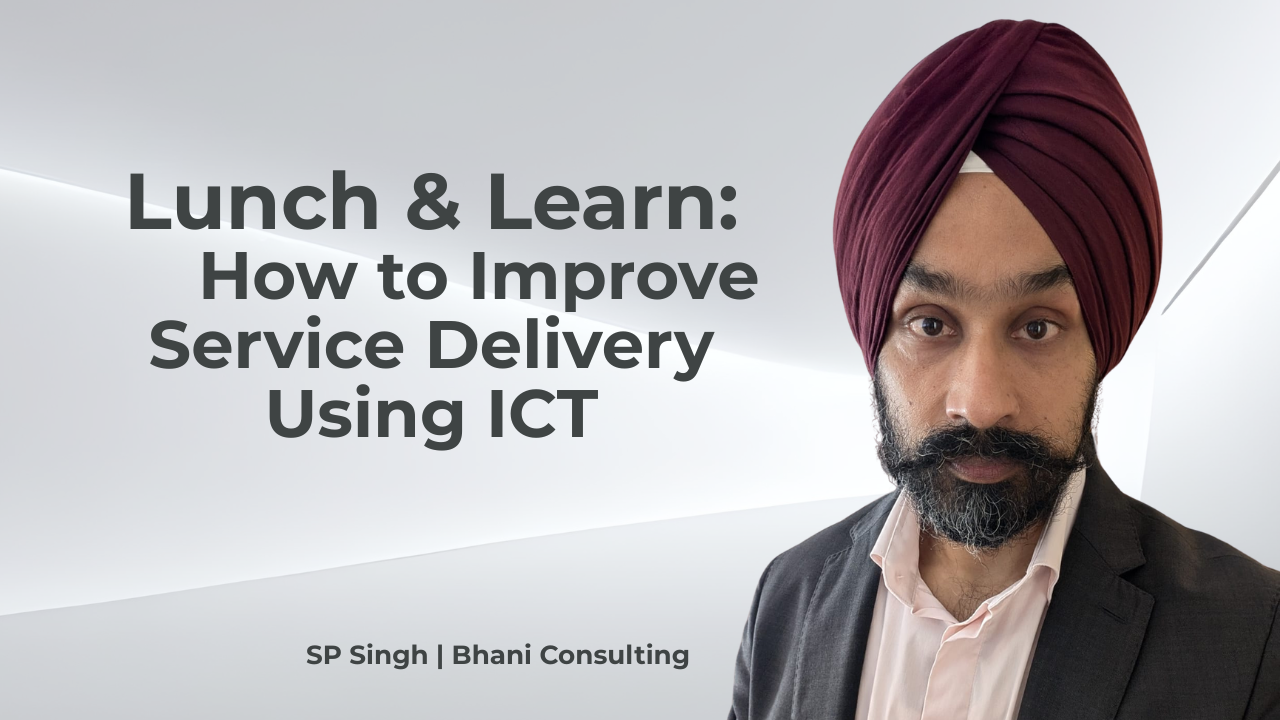 Lunch & Learn: How to Improve Service Delivery Using ICT