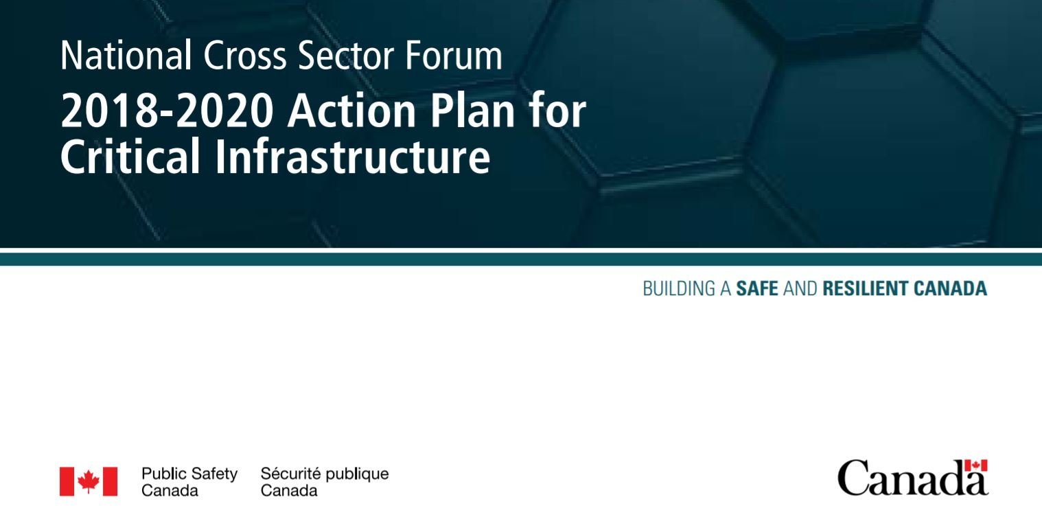 2018-20 Action Plan for Critical Infrastructure: Building a Safe and Resilient Canada
