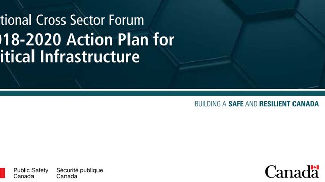 2018-20 Action Plan for Critical Infrastructure: Building a Safe and Resilient Canada