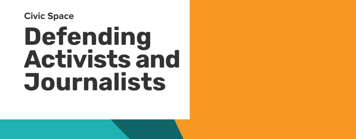Global Report - Defending Activists and Journalists