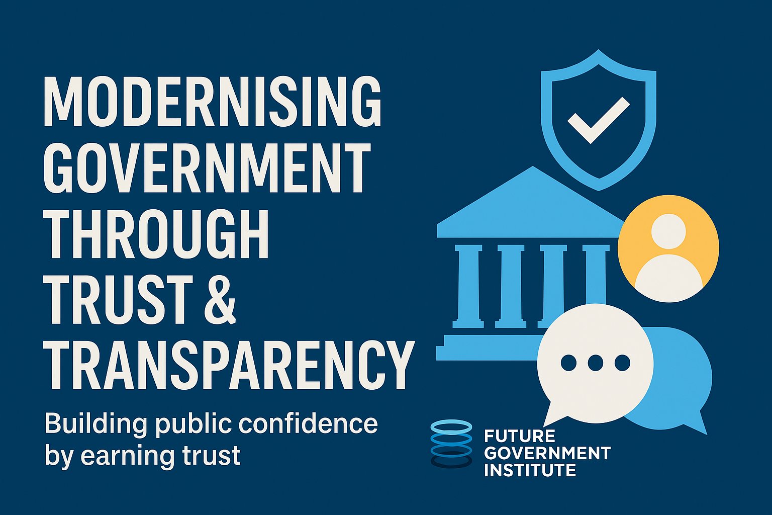Trust, Transparency & Citizen Confidence: Lessons from the Frontlines of Government 3.0