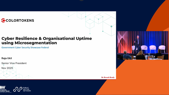 GIW Federal 2025: Cyber Resilience & Organisational Uptime Using Microsegmentation by Raja Ukil