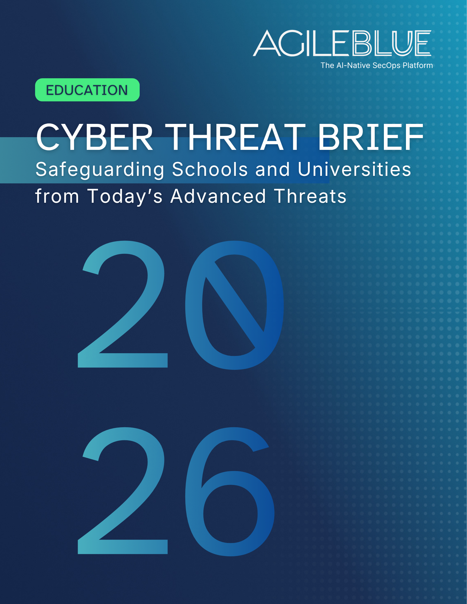 Education Cyber Threat Brief: Safeguarding Schools and Universities Against Today’s Advanced Threats preview