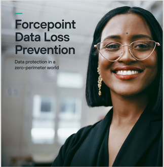 Forcepoint DLP |  Data Security Everywhere