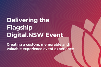 Collaborating with the NSW Department of Customer Service to Deliver the Flagship Digital.NSW