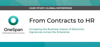 From Contracts to HR - Increasing the Business Impact of Electronic Signatures Across the Enterprise