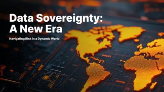 Data Sovereignty Emerges as Critical Business Risk in New Geopolitical Era