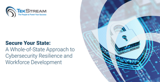 Secure your State: A Whole of State Approach to Cybersecurity Resilience and Workforce Development
