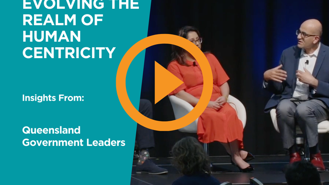 Navigating the Evolving Realm of Human Centricity: The Key to Creating a World-Class Citizen Experience