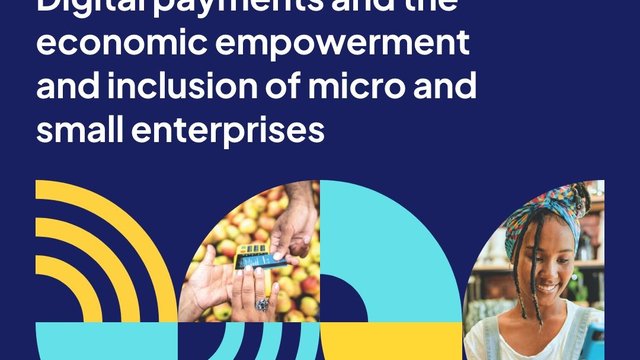 Digital Payments and the Economic Empowerment and Inclusion of Micro and Small Enterprises