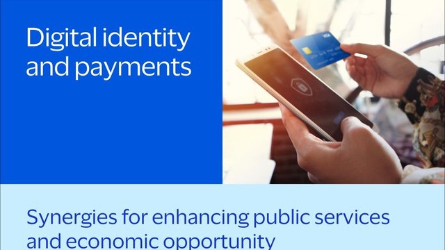Digital Identity and Payments: Synergies for Enhancing Public Services and Economic Opportunity