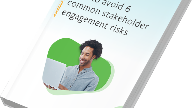 How to Avoid Six Common Stakeholder Engagement Risks