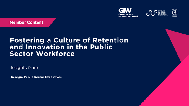 Fostering a Culture of Retention and Innovation in the Public Sector Workforce