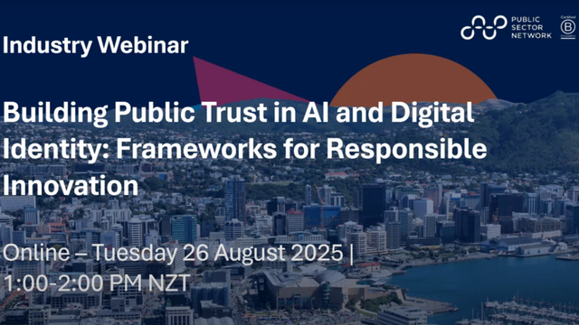 Webinar Recording: Building Public Trust in AI and Digital Identity Frameworks for Responsible Innovation (NZ)