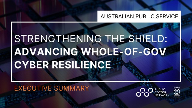 Strengthening the Shield: Advancing Whole-of-Government Cyber Resilience