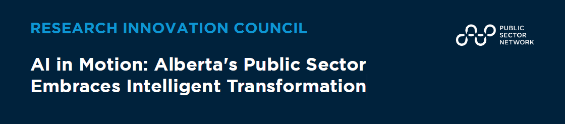 AI in Motion: Alberta's Public Sector Embraces Intelligent Transformation