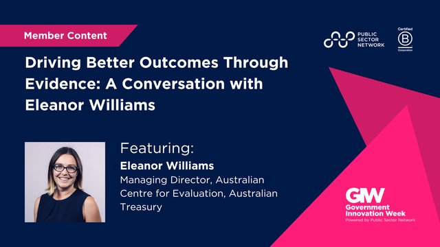 Driving Better Outcomes Through Evidence: A Conversation with Eleanor Williams