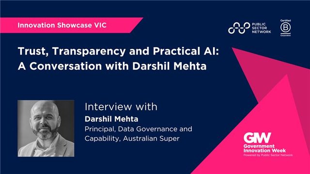 Trust, Transparency and Practical AI: A Conversation with Darshil Mehta