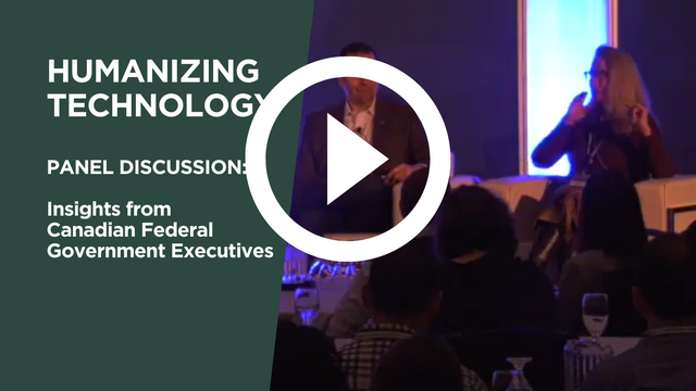 Humanizing Technology: Top Tips from Canadian Federal Government Leaders