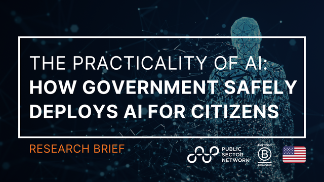The Practicality of AI: How California State Government Safely Deploys AI for Citizens