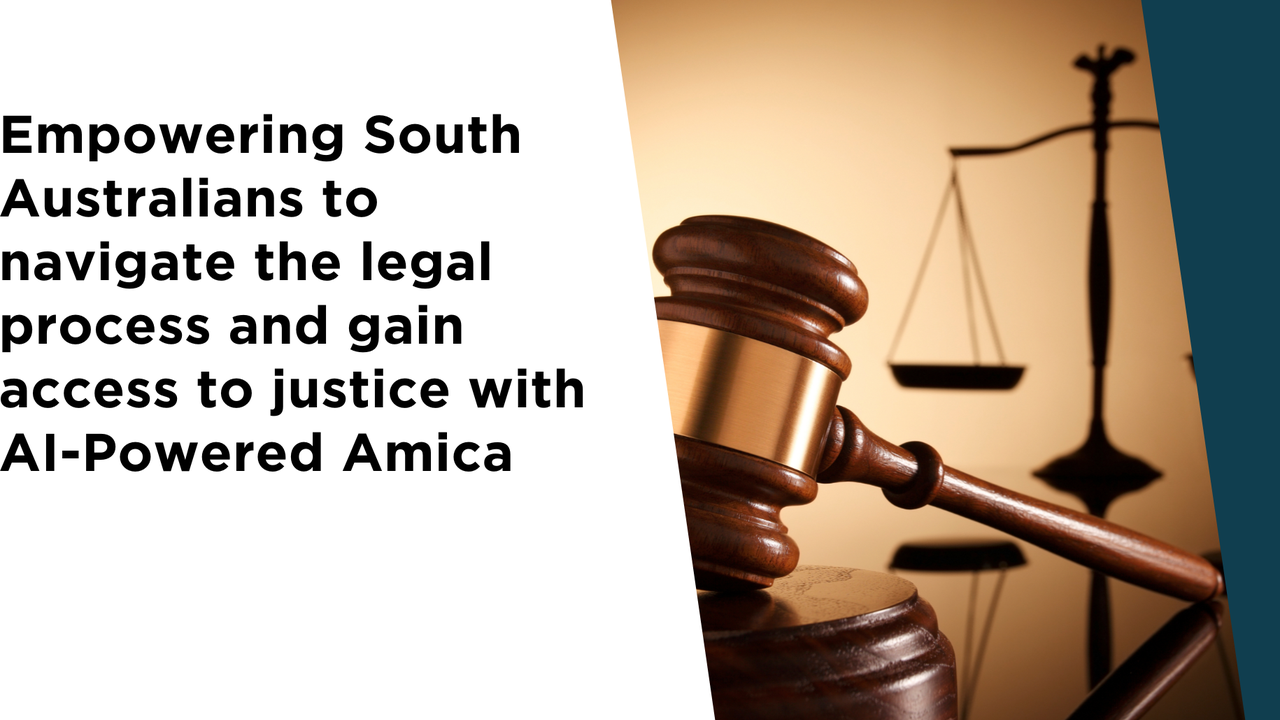 CASE STUDY: Increasing Access to Equitable Justice with Amica, South Australia’s Government Platform