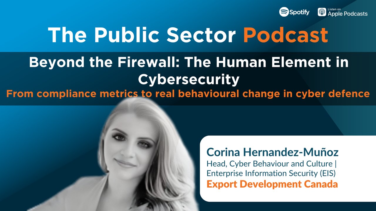 The Public Sector Podcast: Beyond the Firewall: The Human Element in Cybersecurity
