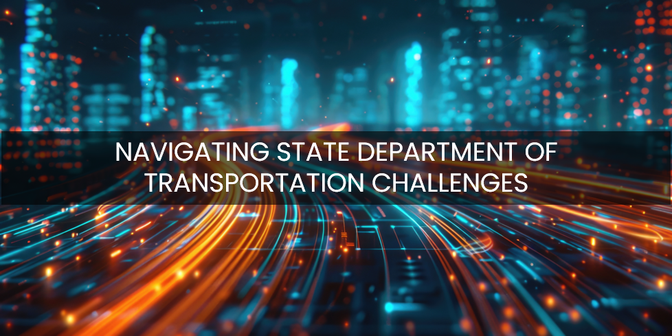 Key Takeaways from The Regional State Highways and Transportation (DOT) Conference