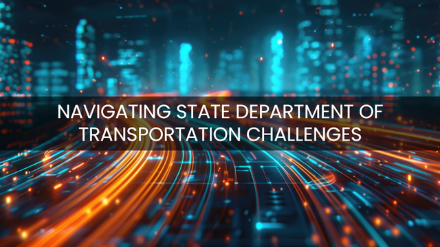 Key Takeaways from The Regional State Highways and Transportation (DOT) Conference