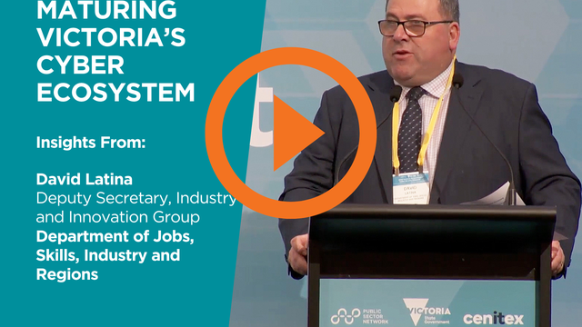 Powering the Growth & Maturity of Victoria's Cyber Ecosystem - Victoria Cyber Security Showcase 2023