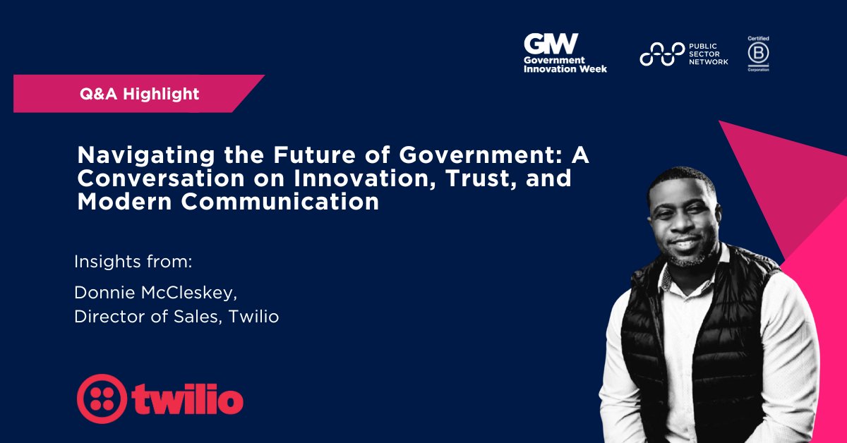 Navigating the Future of Government: A Conversation on Innovation, Trust, and Modern Communication