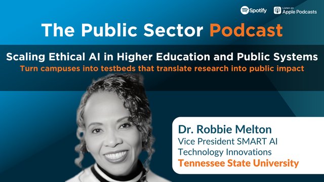 The Public Sector Podcast: Scaling Ethical AI in Higher Education and Public Systems